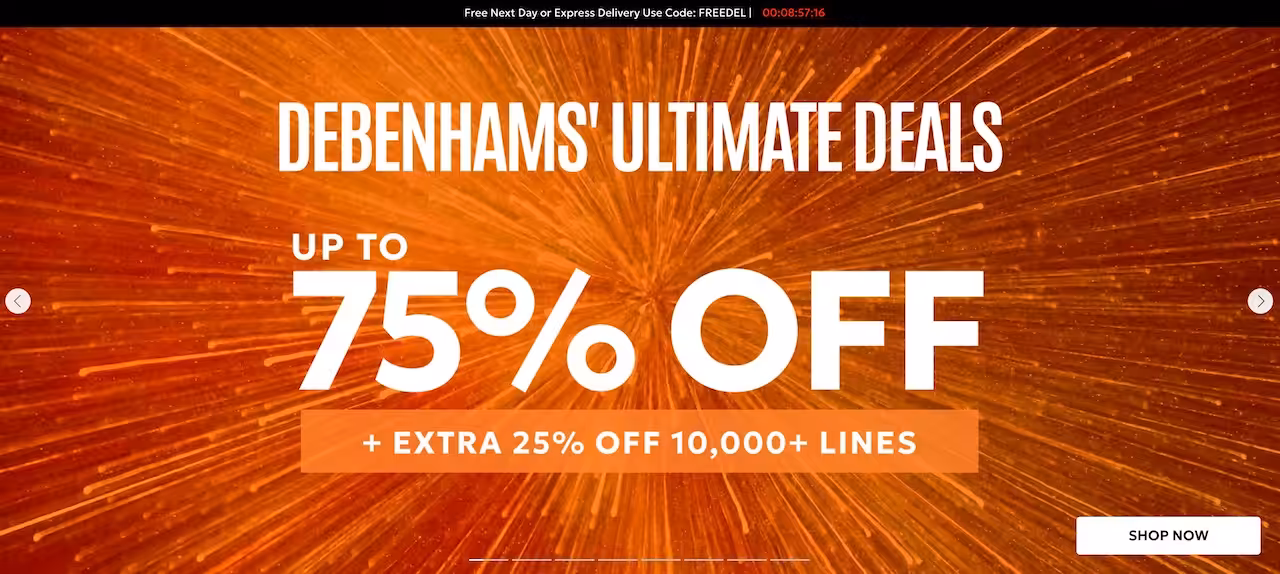 Debenhams website sale banner reading "Debenhams' ultimate deals: Up to 75% off + extra 25% off 10,000+ lines"